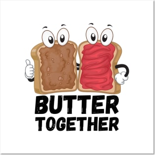 Butter together Posters and Art